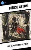 Aus dem Leben einer Frau (eBook, ePUB)