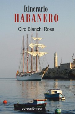 Itinerario Habanero (eBook, ePUB) - Bianchi Ross, Ciro