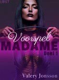 Madame 1: Voorspel (eBook, ePUB) Madame 1: Voorspel (eBook, ePUB)