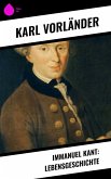 Immanuel Kant: Lebensgeschichte (eBook, ePUB)