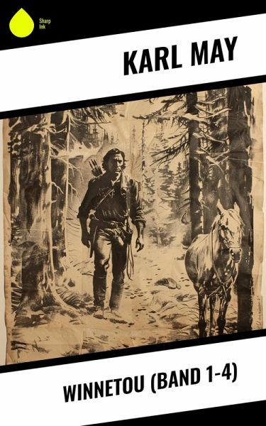 Winnetou (Band 1-4) (eBook, ePUB)