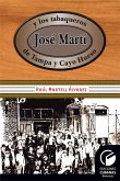 José Martí y los tabaqueros de Tampa y Cayo Hueso (eBook, ePUB)