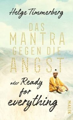Das Mantra gegen die Angst oder Ready for everything (Mängelexemplar) - Timmerberg, Helge