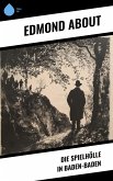 Die Spielhölle in Baden-Baden (eBook, ePUB)