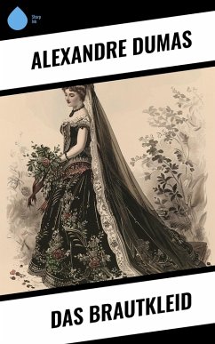 Das Brautkleid (eBook, ePUB) - Dumas, Alexandre