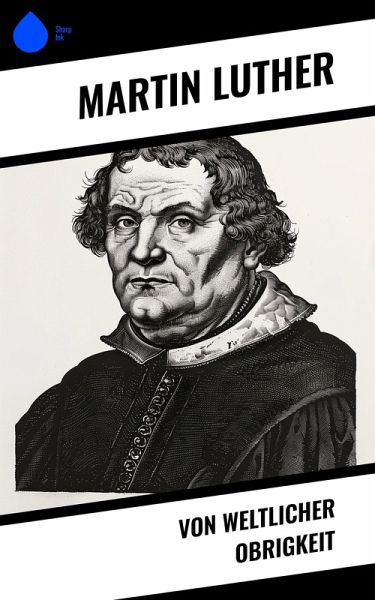 Von weltlicher Obrigkeit (eBook, ePUB)