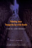 Following Jesus Through the Eye of the Needle (eBook, ePUB)