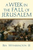 Week in the Fall of Jerusalem (eBook, PDF)