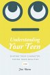 Understanding Your Teen (eBook, ePUB) - Bild 1