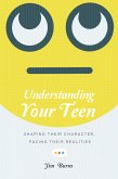 Understanding Your Teen (eBook, ePUB)