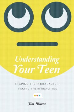Understanding Your Teen (eBook, ePUB) - Burns, Jim