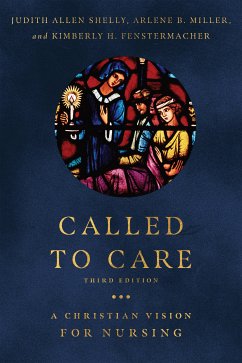 Called to Care (eBook, ePUB) - Shelly, Judith Allen; Miller, Arlene B.; Fenstermacher, Kimberly H.