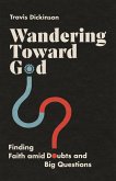 Wandering Toward God (eBook, ePUB)