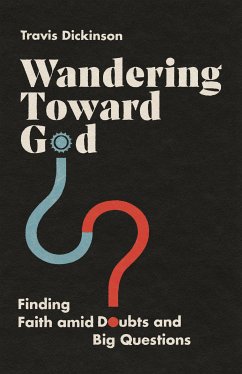 Wandering Toward God (eBook, ePUB) - Dickinson, Travis