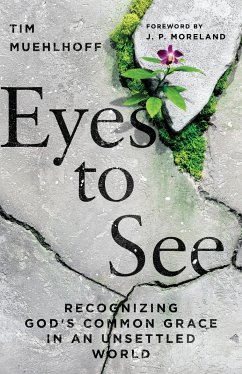 Eyes to See (eBook, ePUB) - Muehlhoff, Tim