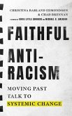 Faithful Antiracism (eBook, ePUB)