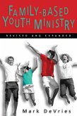 Family-Based Youth Ministry (eBook, ePUB)