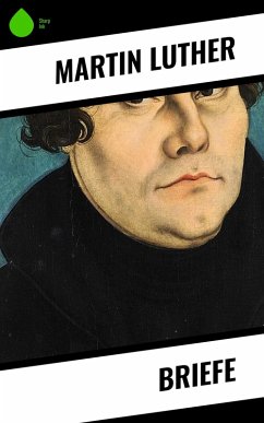 Briefe (eBook, ePUB) - Luther, Martin