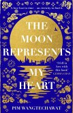 The Moon Represents My Heart (eBook, ePUB)