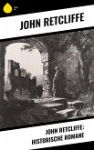 John Retcliffe: Historische Romane (eBook, ePUB)