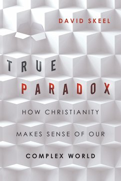 True Paradox (eBook, ePUB) - Skeel, David