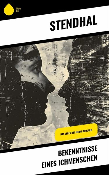 Bekenntnisse eines Ichmenschen (eBook, ePUB) Bekenntnisse eines Ichmenschen (eBook, ePUB)