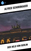 Der Held von Berlin (eBook, ePUB)