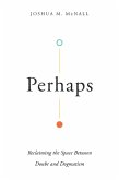Perhaps (eBook, ePUB)