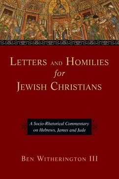 Letters and Homilies for Jewish Christians (eBook, ePUB) - Witherington III, Ben