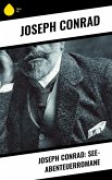 Joseph Conrad: See-Abenteuerromane (eBook, ePUB)