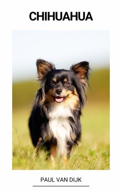 Chihuahua (eBook, ePUB) - Dijk, Paul van