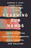 Learning Our Names (eBook, ePUB)