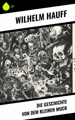 Cover Die Geschichte von dem kleinen Muck (eBook, ePUB)