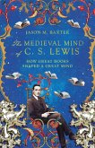 Medieval Mind of C. S. Lewis (eBook, ePUB)