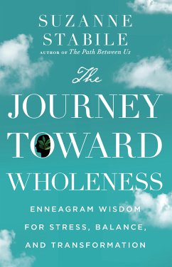 The Journey Toward Wholeness (eBook, ePUB) - Stabile, Suzanne