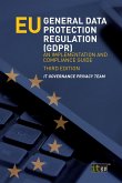 EU General Data Protection Regulation (GDPR), third edition (eBook, PDF) EU General Data Protection Regulation (GDPR), third edition (eBook, PDF)