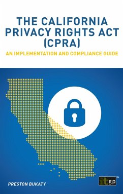 California Privacy Rights Act (CPRA) - An implementation and compliance guide (eBook, PDF) - Bukaty, Preston