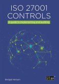 ISO 27001 Controls - A guide to implementing and auditing (eBook, PDF) ISO 27001 Controls - A guide to implementing and auditing (eBook, PDF)