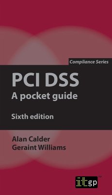 PCI DSS: A pocket guide, sixth edition (eBook, PDF) - Calder, Alan