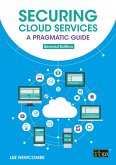 Securing Cloud Services - A pragmatic guide (eBook, PDF) Securing Cloud Services - A pragmatic guide (eBook, PDF)