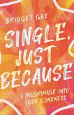 Single, Just Because (eBook, ePUB)