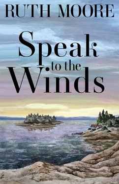 Speak to the Winds (eBook, ePUB) - Moore, Ruth