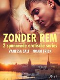Zonder rem: 2 spannende erotische series (eBook, ePUB)