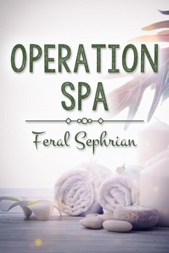 Operation SPA (eBook, ePUB) - Sephrian, Feral