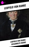 Leopold von Ranke: Gesammelte Werke (eBook, ePUB)