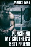 Punishing My Brother's Best Friend (eBook, ePUB)
