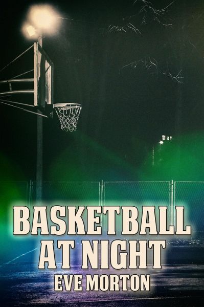 Basketball at Night (eBook, ePUB) Basketball at Night (eBook, ePUB)