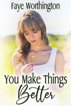 You Make Things Better (eBook, ePUB) - Worthington, Faye