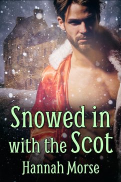 Snowed In with the Scot (eBook, ePUB) - Morse, Hannah