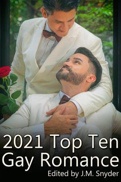 2021 Top Ten Gay Romance (eBook, ePUB) - Snyder, J. M.